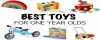 10 BEST TOYS FOR ONE YEAR OLDS